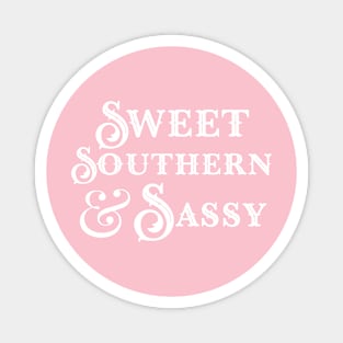 Souther Sweet and Sassy - Southern Girl Humor Magnet